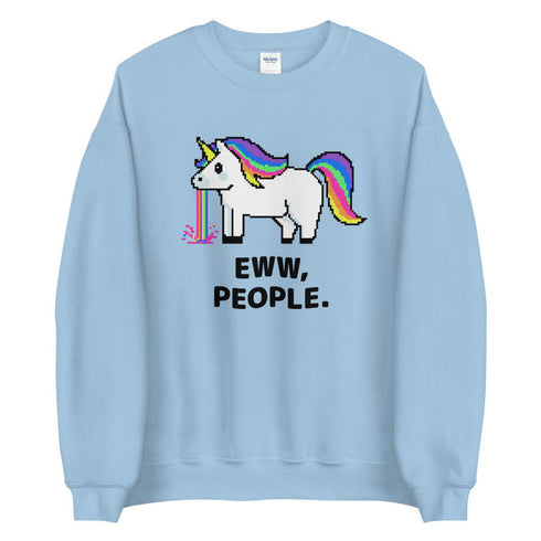 Eww, People. Sweatshirt